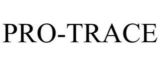 PRO-TRACE trademark