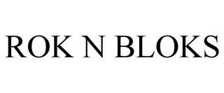 ROK N BLOKS trademark