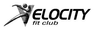 VELOCITY FIT CLUB trademark