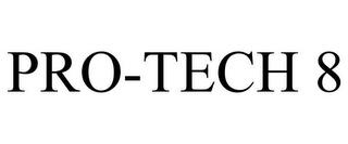 PRO-TECH 8 trademark