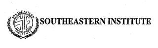 S E SOUTHEASTERN INSTITUTE SOUTHEASTERN INSTITUTE trademark