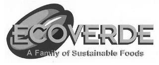 ECOVERDE A FAMILY OF SUSTAINABLE FOODS trademark