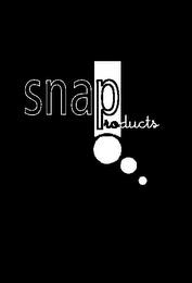 SNAPRODUCTS ! trademark