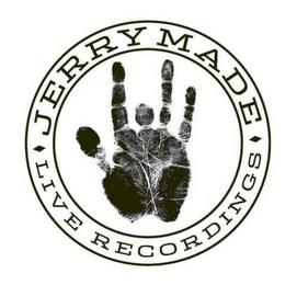 JERRY MADE LIVE RECORDINGS trademark