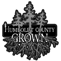 HUMBOLDT COUNTY GROWN trademark