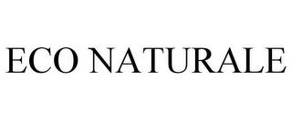 ECO NATURALE trademark