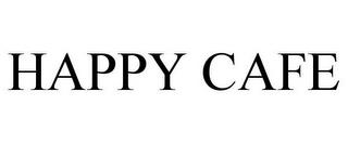 HAPPY CAFE trademark