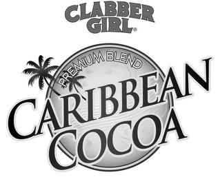 CLABBER GIRL PREMIUM BLEND CARIBBEAN COCOA trademark