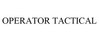 OPERATOR TACTICAL trademark