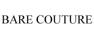 BARE COUTURE trademark