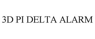 3D PI DELTA ALARM trademark