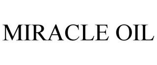 MIRACLE OIL trademark