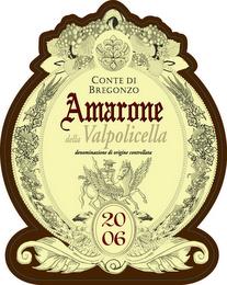 CONTE DI BREGONZO AMARONE DELLA VALPOLICELLA DENOMINAZIONE DI ORIGINE CONTROLLATA, 2006 trademark