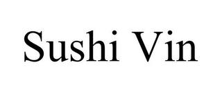 SUSHI VIN trademark