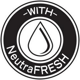 -WITH- NEUTRAFRESH trademark