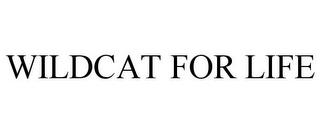 WILDCAT FOR LIFE trademark