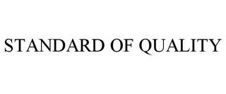 STANDARD OF QUALITY trademark