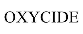 OXYCIDE trademark