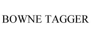 BOWNE TAGGER trademark