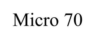 MICRO 70 trademark