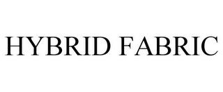 HYBRID FABRIC trademark