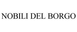 NOBILI DEL BORGO trademark