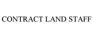 CONTRACT LAND STAFF trademark