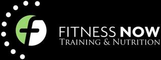 FITNESS NOW TRAINING & NUTRITION trademark