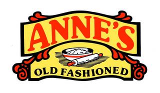 ANNE'S OLD FASHIONED trademark