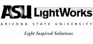 ASU LIGHTWORKS ARIZONA STATE UNIVERSITY LIGHT INSPIRED SOLUTIONS trademark