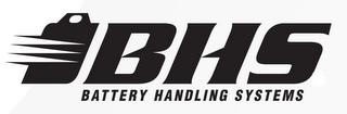 BHS BATTERY HANDLING SYSTEMS trademark