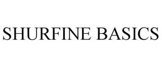 SHURFINE BASICS trademark