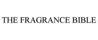 THE FRAGRANCE BIBLE trademark