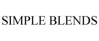 SIMPLE BLENDS trademark