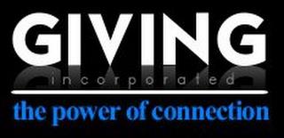 GIVING INCORPORATED THE POWER OF CONNECTION trademark