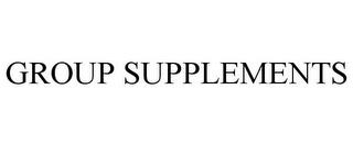 GROUP SUPPLEMENTS trademark