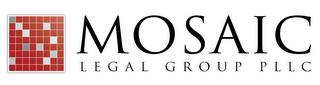 MOSAIC LEGAL GROUP PLLC trademark