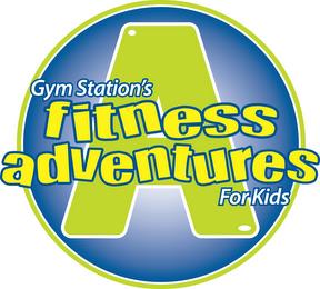 GYM STATION'S FITNESS ADVENTURES FOR KIDS trademark