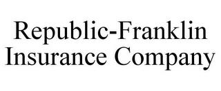 REPUBLIC-FRANKLIN INSURANCE COMPANY trademark