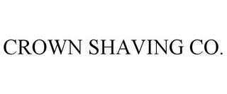 CROWN SHAVING CO. trademark