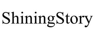 SHININGSTORY trademark