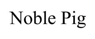 NOBLE PIG trademark