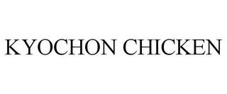 KYOCHON CHICKEN trademark