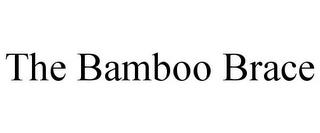 THE BAMBOO BRACE trademark