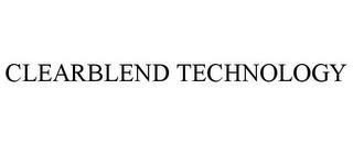 CLEARBLEND TECHNOLOGY trademark