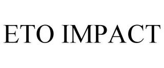 ETO IMPACT trademark