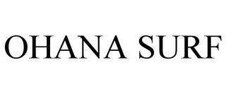 OHANA SURF trademark