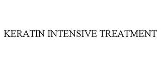 KERATIN INTENSIVE TREATMENT trademark