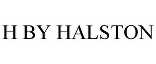 H BY HALSTON trademark