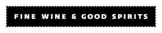 FINE WINE & GOOD SPIRITS trademark